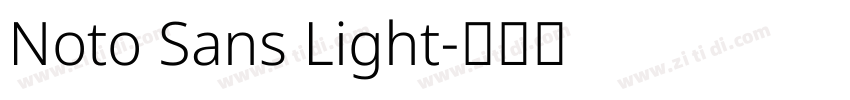 Noto Sans Light字体转换 Noto Sans Light字体转换